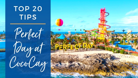 Top Perfect Day at CocoCay Tips