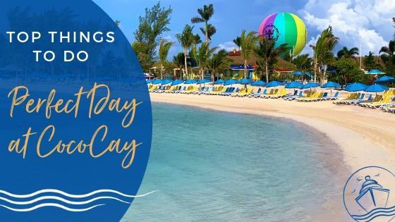 Top Things to Do on Perfect Day at CocoCay