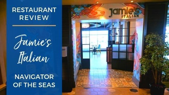 Jamie’s Italian on Navigator of the Seas Review