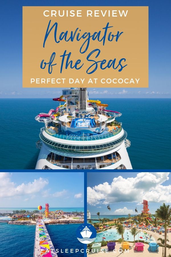 Navigator of the Seas Bahamas and Perfect Day Cruise