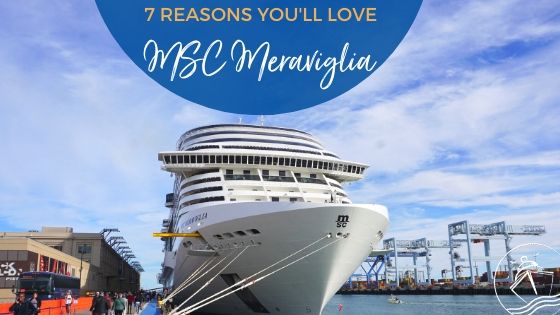 7 Reasons You’ll Love MSC Meraviglia