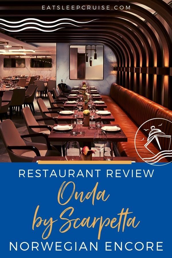 Restaurant Review of Onda by Scarpetta on Norwegian Encore