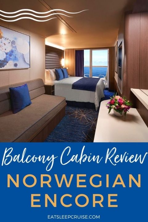 Norwegian Encore Balcony Cabin Review | EatSleepCruise.com