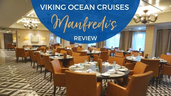 Review of Manfredi’s Italian Restaurant on Viking Ocean Cruises