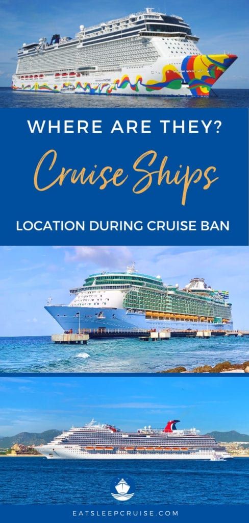 Where Are Your Favorite Cruise Ships Located During the Cruise Suspension?