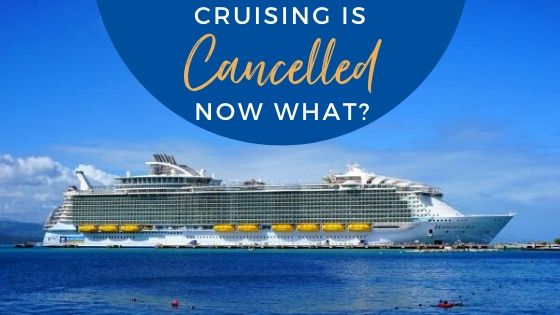 Cruising is Cancelled Now What