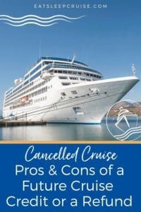 Should I take a future cruise credit or a refund for my cancelled cruise