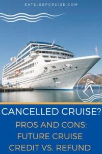 Should I Take a Future Cruise Credit or Refund