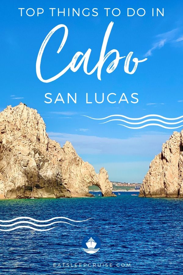 Top Things to Do in Cabo San Lucas on a Cruise