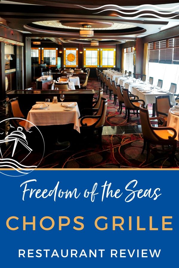 Review of Chops Grille on Freedom of the Seas
