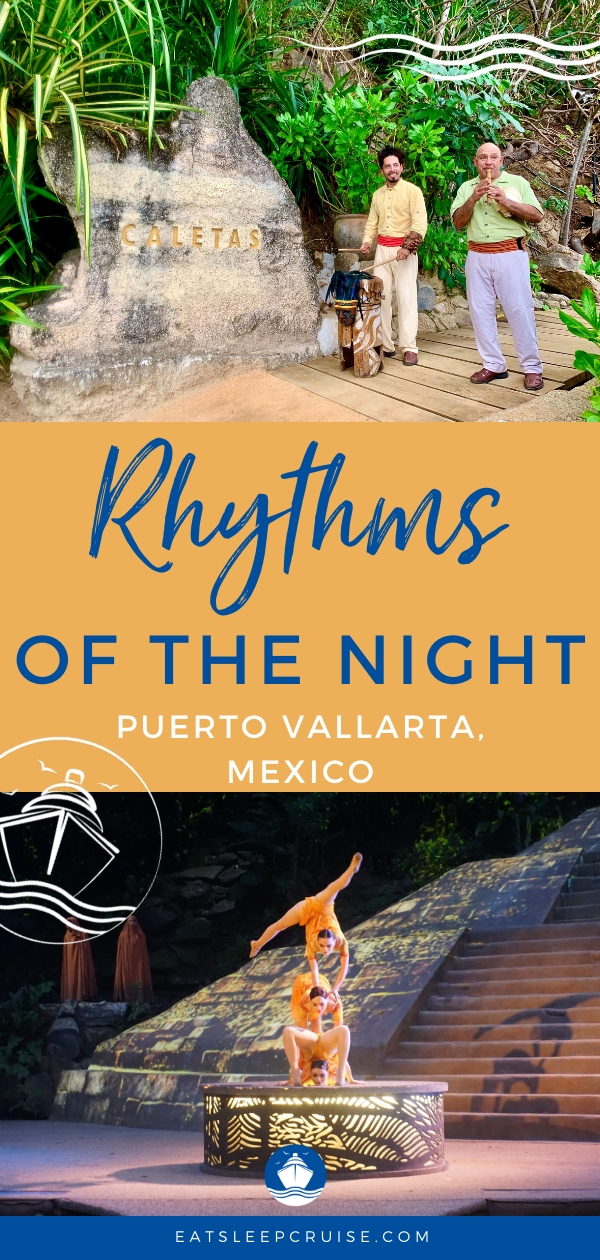 6 Reasons To Book The Rhythms Of The Night Shore Excursion As night falls, las caletas is transformed into a captivating paradise, an amazing voyage that will transport you to a magical mexico that time forgot. rhythms of the night shore excursion
