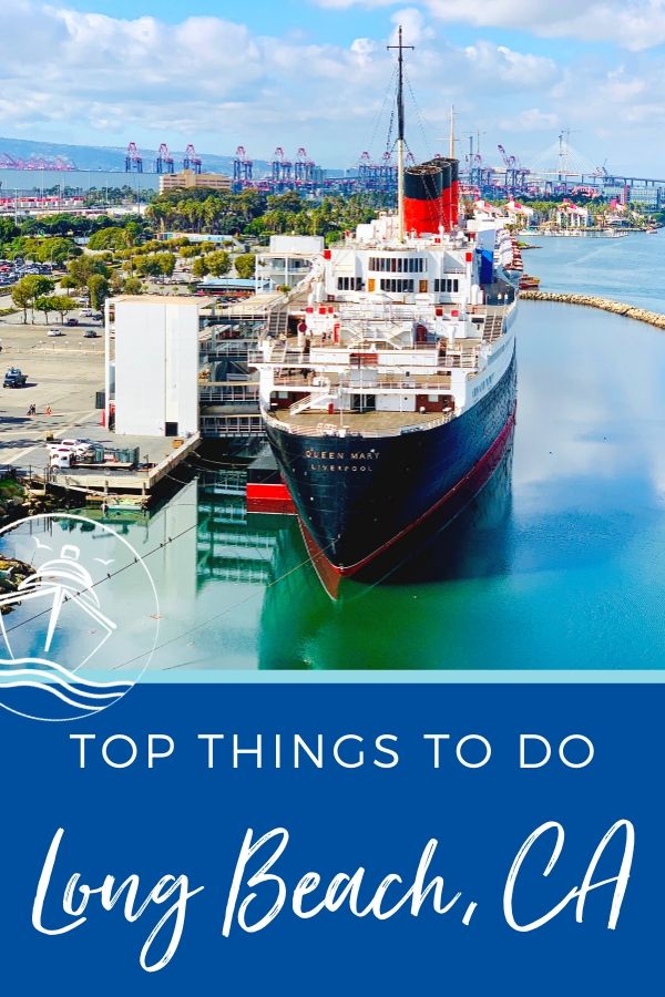 Top Things to Do in Long Beach, CA