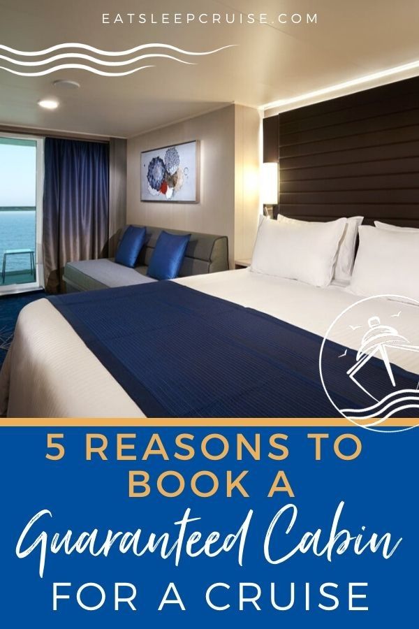 5 Reasons to Book a Guaranteed Cabin