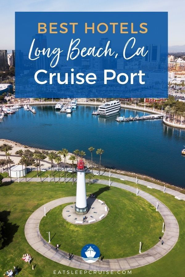 hotels near long beach cruise terminal