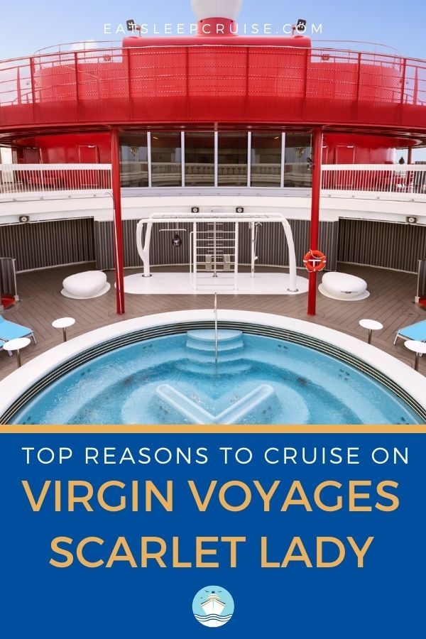 Top Reasons to Cruise on Scarlet Lady