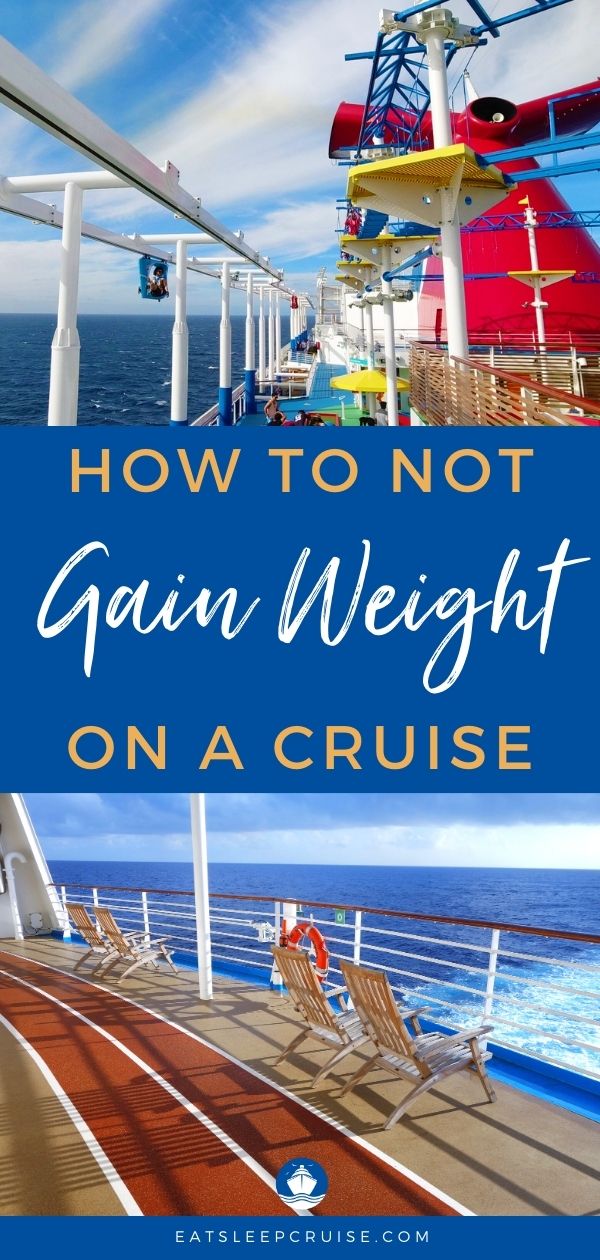 12 Easy Tips: How to Not Gain Weight on a Cruise - EatSleepCruise.com