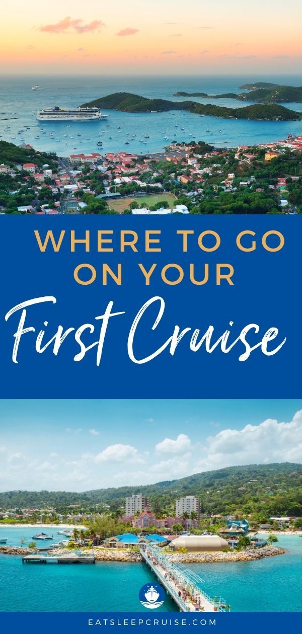 Where You Should Go on Your First Cruise