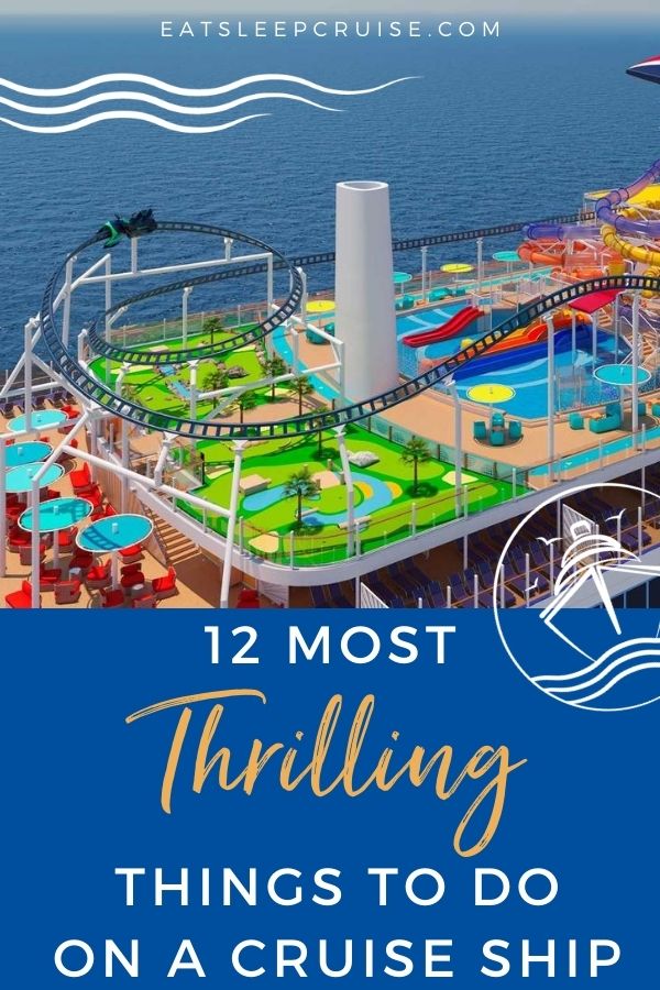 12 Most Thrilling Things to Do on a Cruise Ship