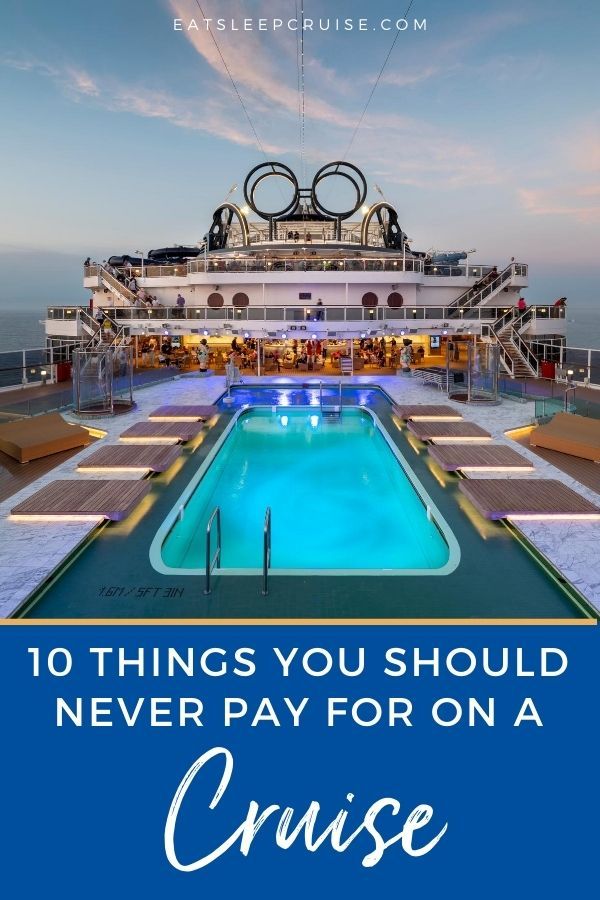 10 Things That You Should Never Spend Money on a Cruise