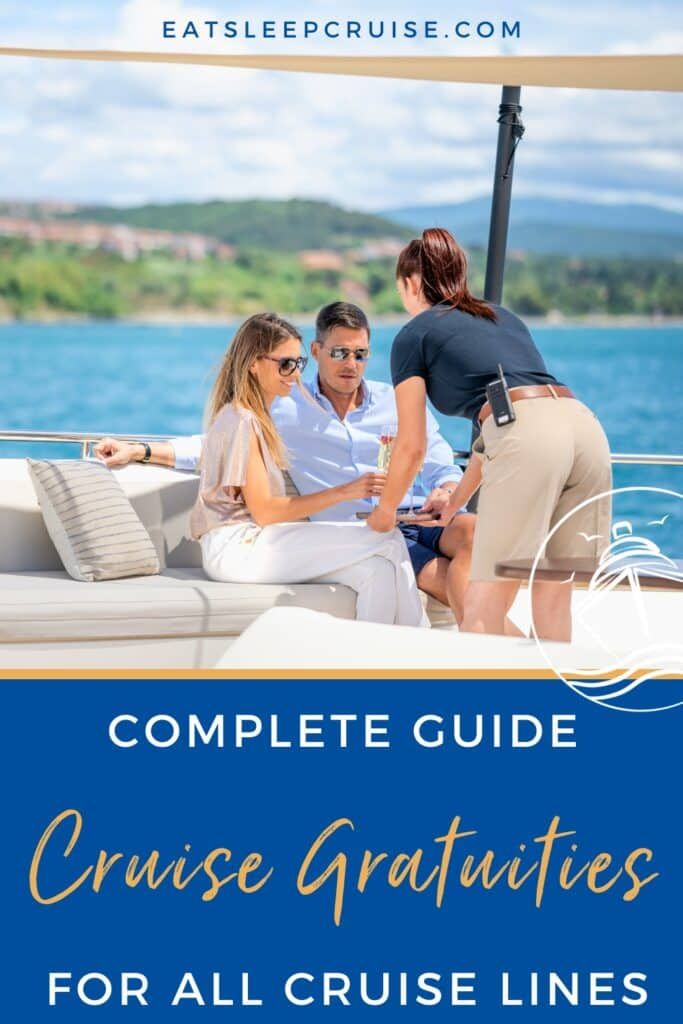 Complete Guide to Cruise Gratuities by Cruise Line (2024)