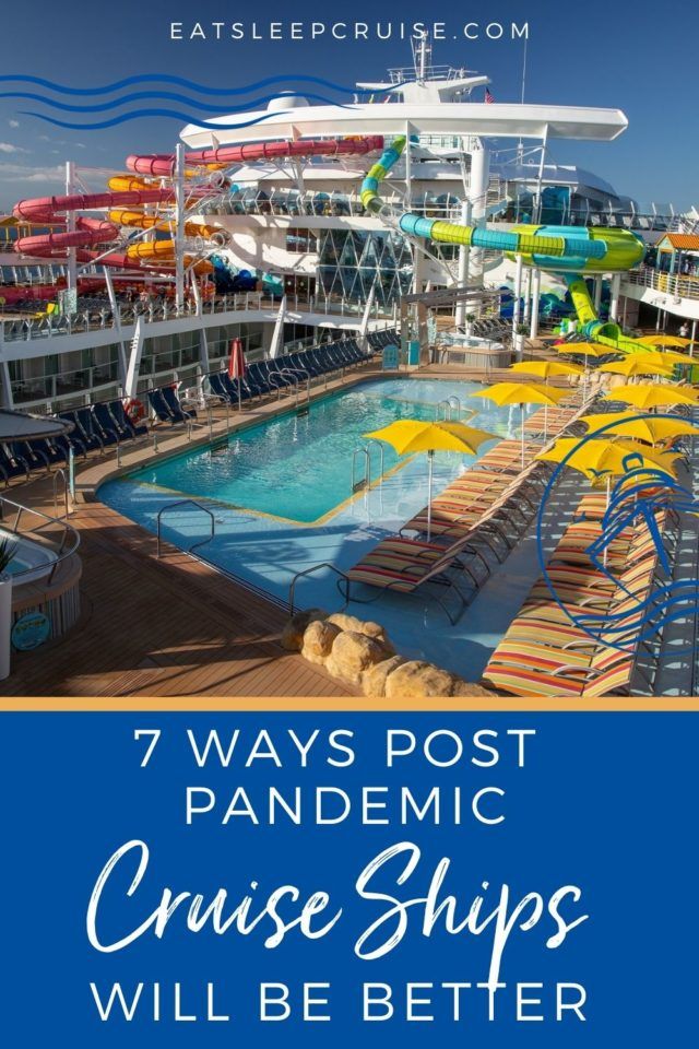 7 Reasons Why Cruising After the Pandemic Will Be Better