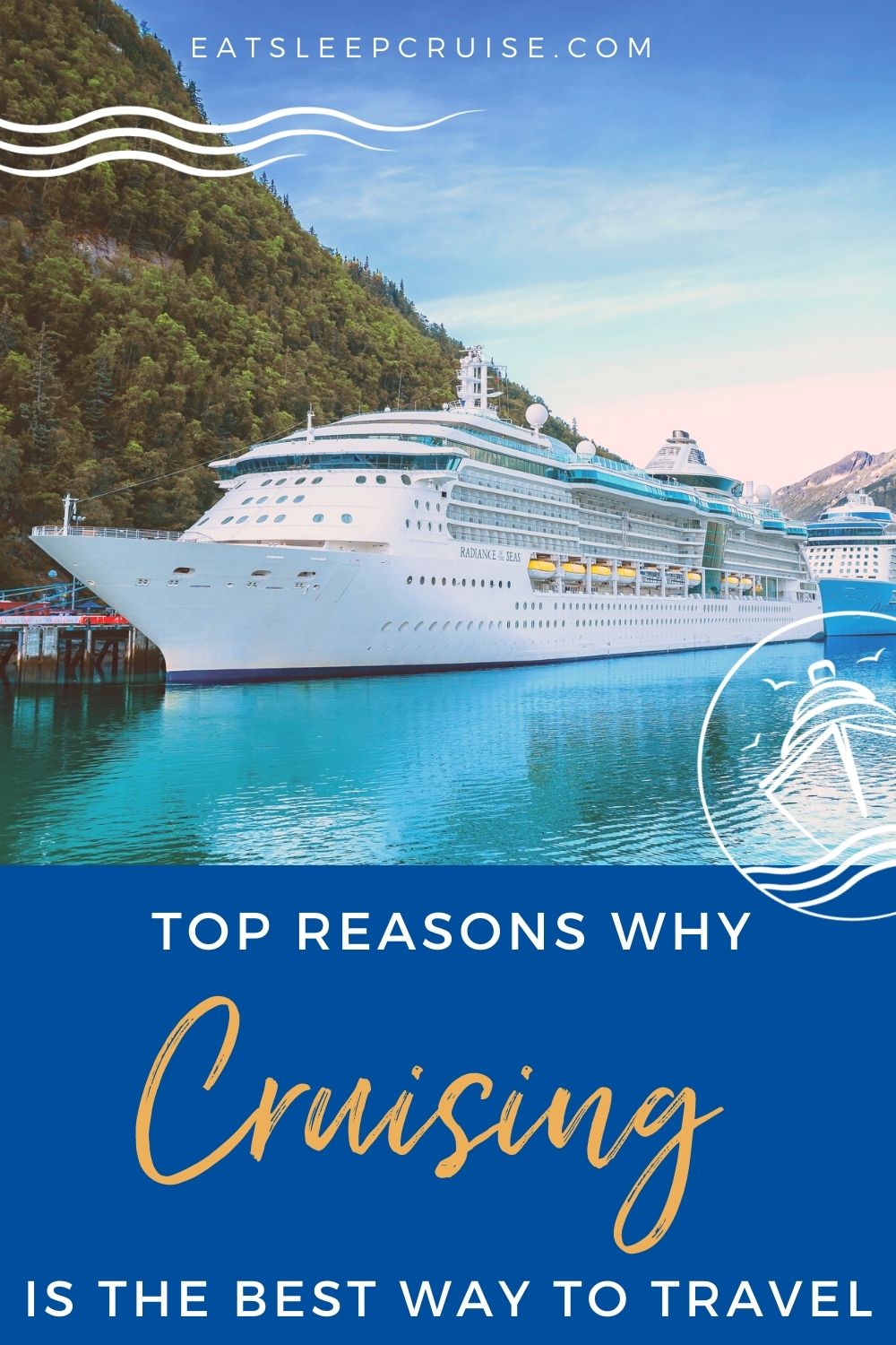 Top Reasons Cruising is the Best Way to Travel