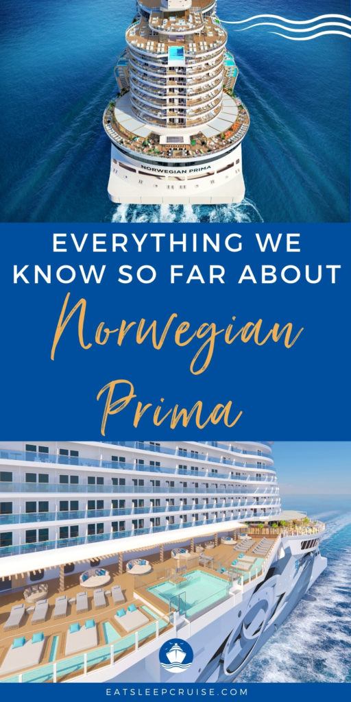 Everything We Know About Norwegian Prima So Far | Eat Sleep Cruise