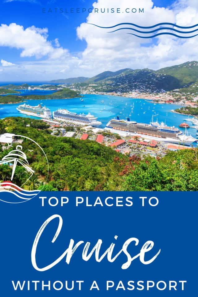 Top Places to Cruise Without a Passport | EatSleepCruise.com