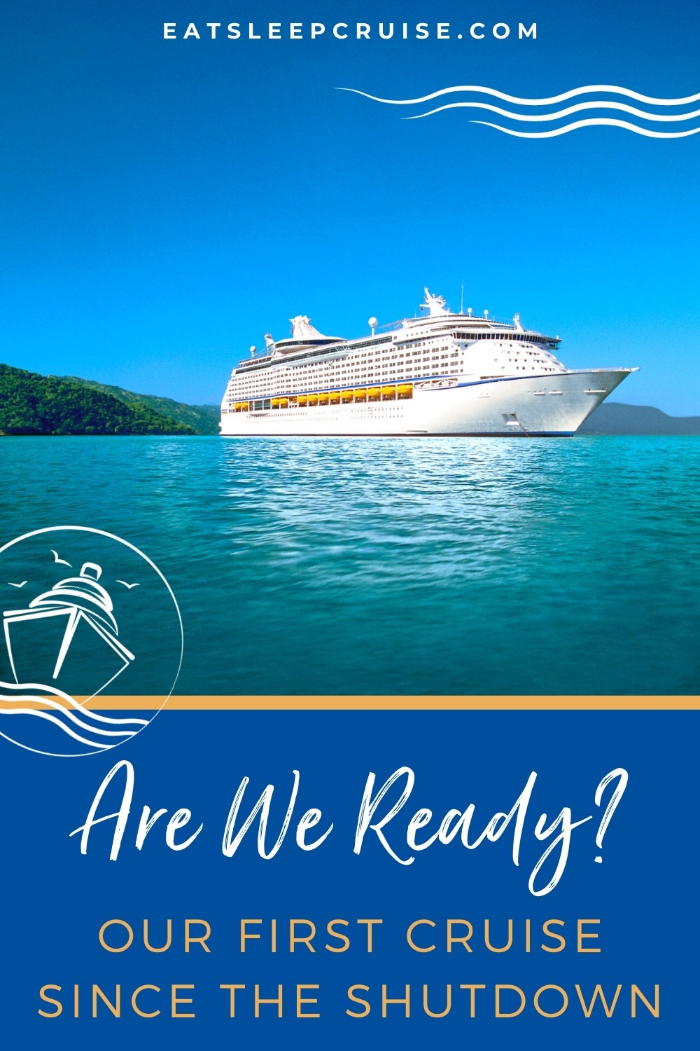 Are We Ready for Our First Cruise in Over a Year? | Eat Sleep Cruise