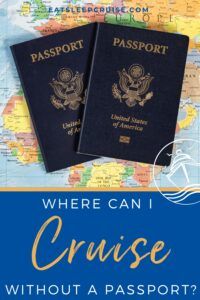 Where can I cruise without a passport?