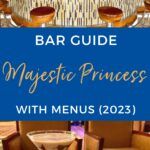 Newly Updated Majestic Princess Bar Guide With Menus (2023) 1 ...