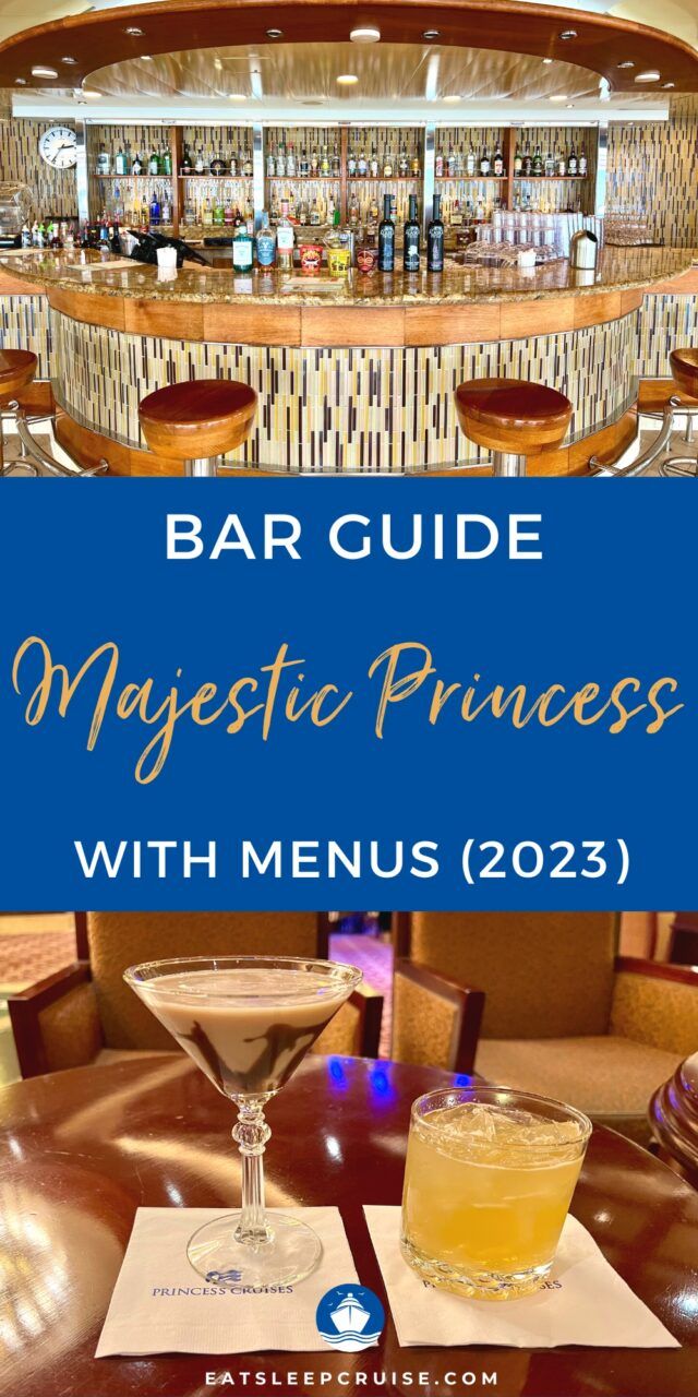 Newly Updated Majestic Princess Bar Guide With Menus (2023)