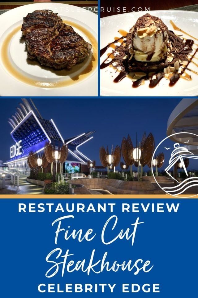 Celebrity Edge Fine Cut Steakhouse Review (2021) Eat Sleep Cruise