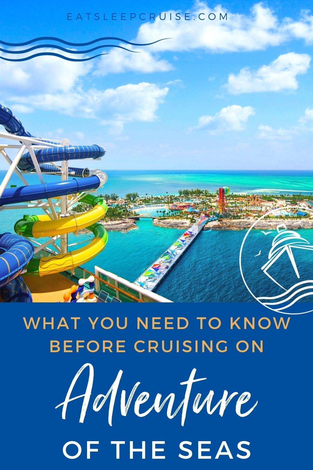What You Need to Know Before Cruising on Adventure of the Seas