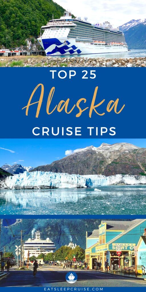 Expert Alaska Cruise Tips for 2023 | Eat Sleep Cruise