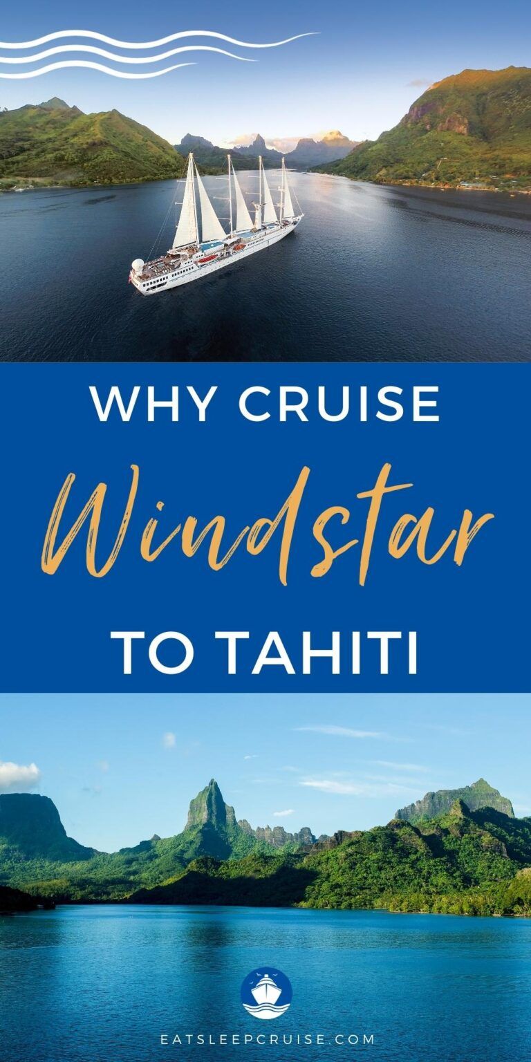 Why You Should Choose Windstar Cruises To Tahiti - Eat Sleep Cruise