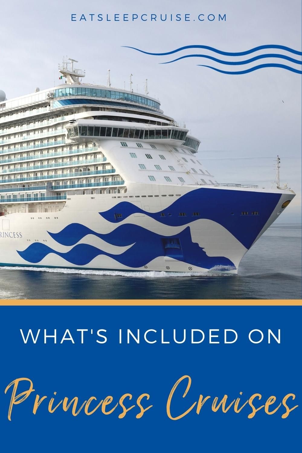 What's Included on Princess Cruises