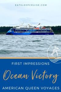 First Impressions: American Queen Voyages Ocean Victory