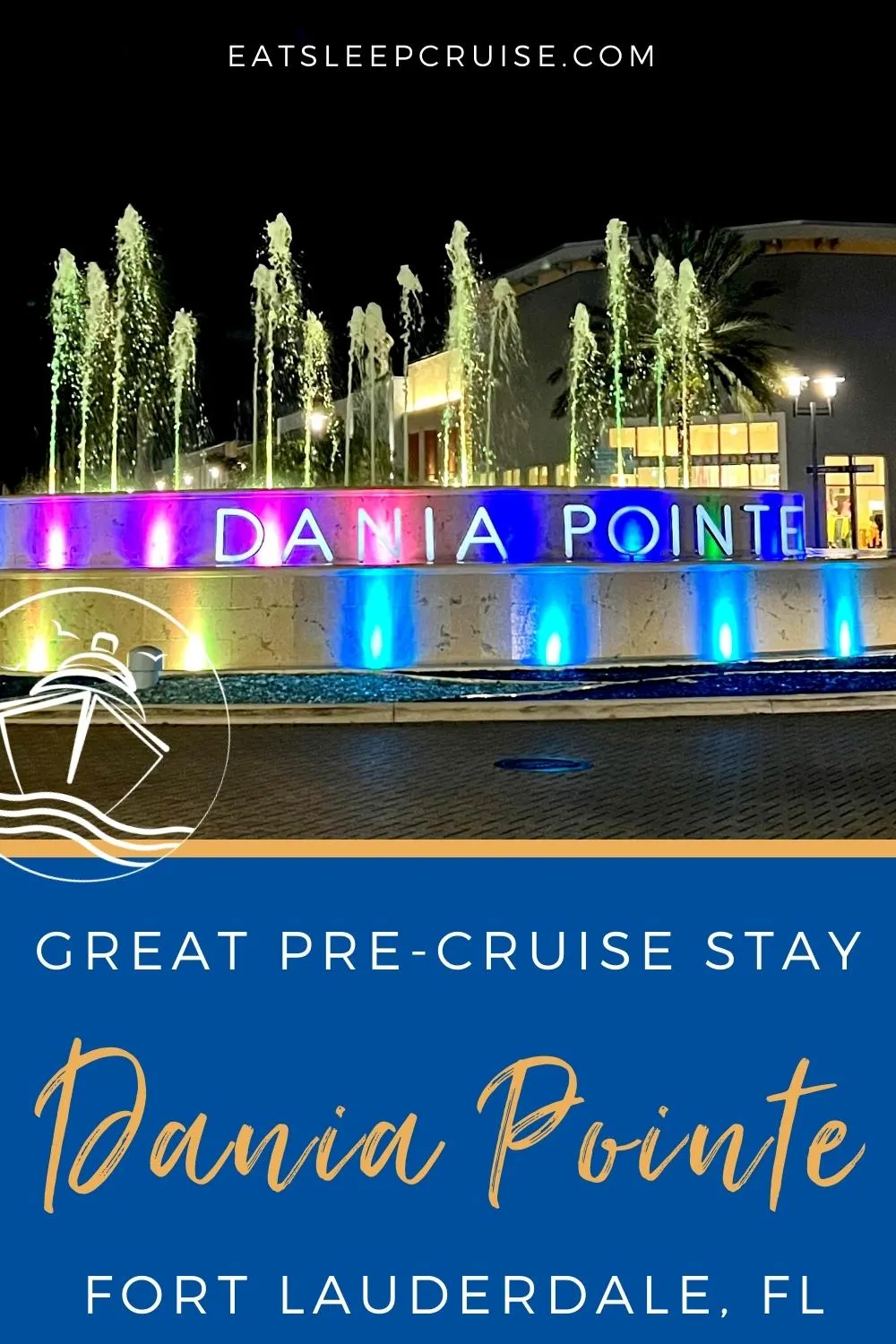 Why Your Next Pre-Cruise Stay Should Be At Dania Pointe