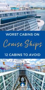 Cruise Ship Cabins to Avoid