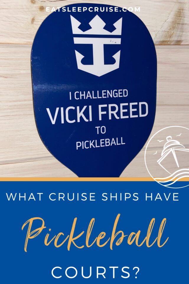 The Complete Guide to Popular Cruise Ships With Pickleball Courts