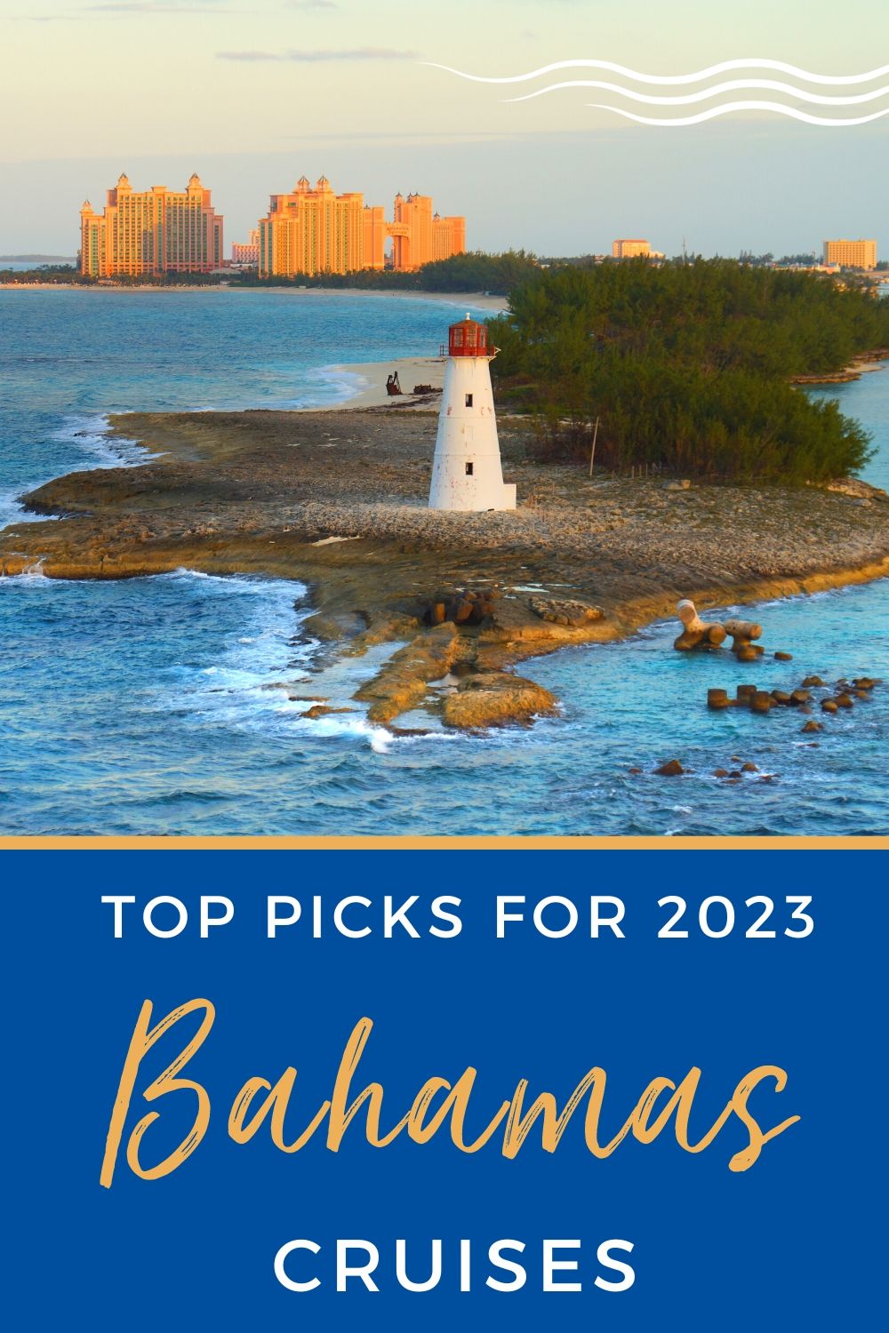 Best Bahamas Cruises for 2023