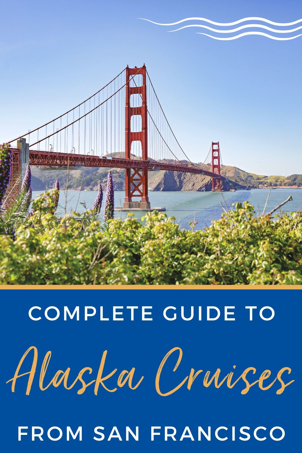 Complete Guide to Alaska Cruises From San Francisco