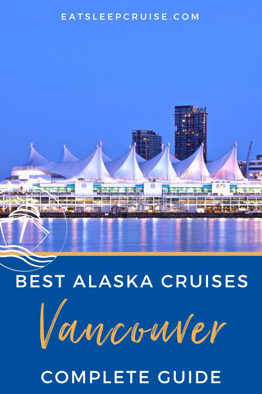 Best Alaska Cruises to Vancouver