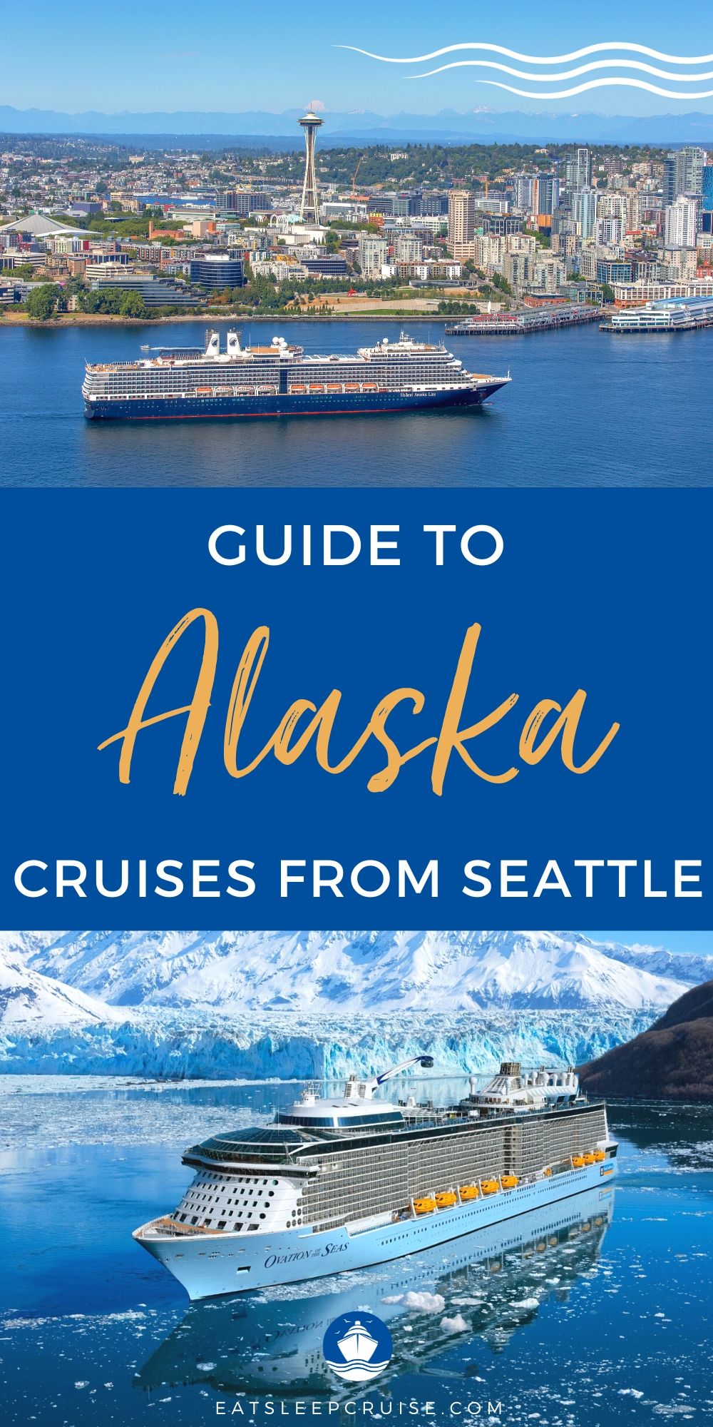 Want to Take an Alaska Cruise From Seattle? Here are the Top Cruise Picks