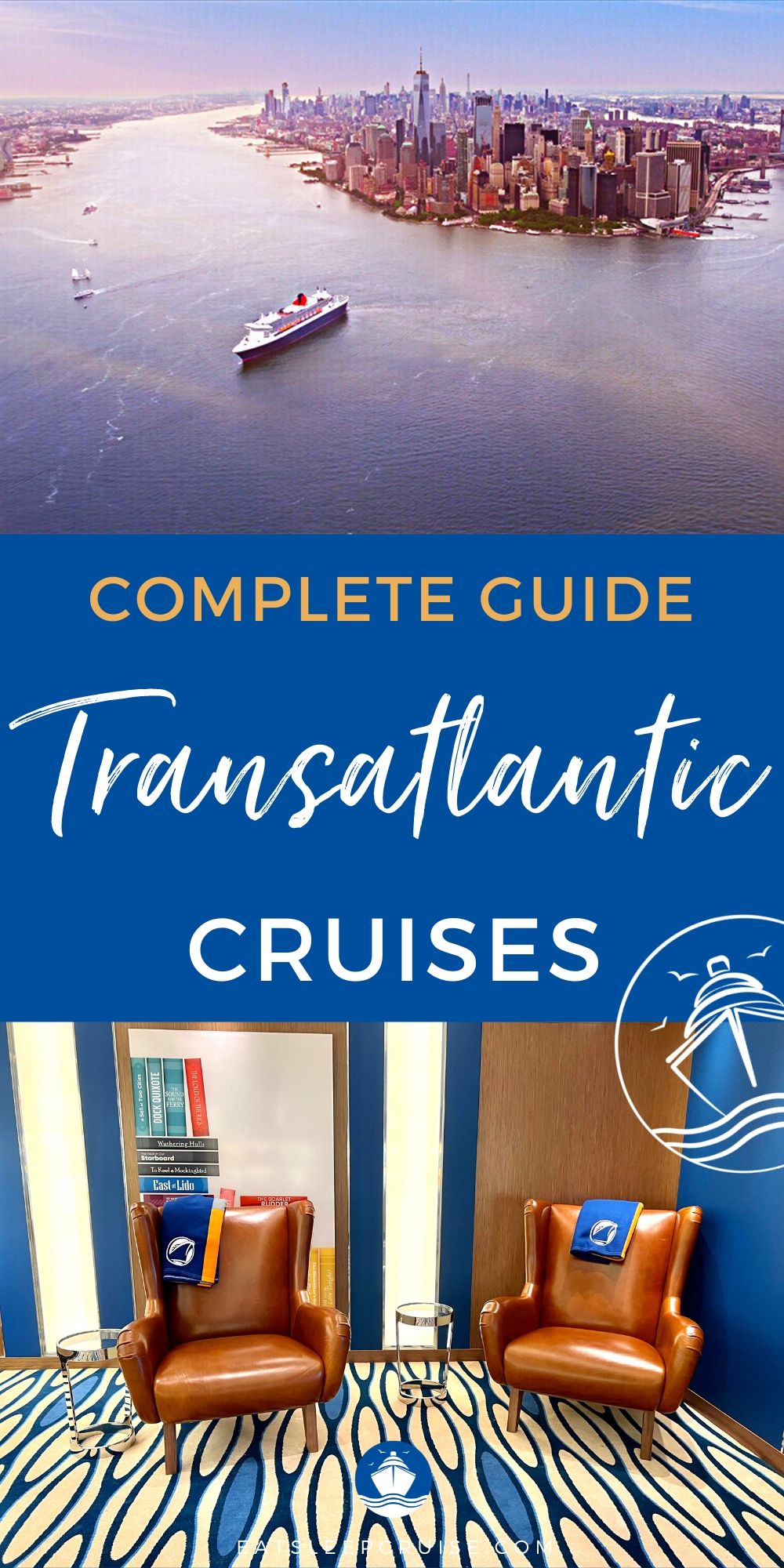 A Complete Guide to Taking a Transatlantic Cruise