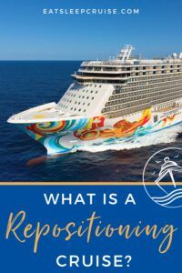 What is a repositioning cruise