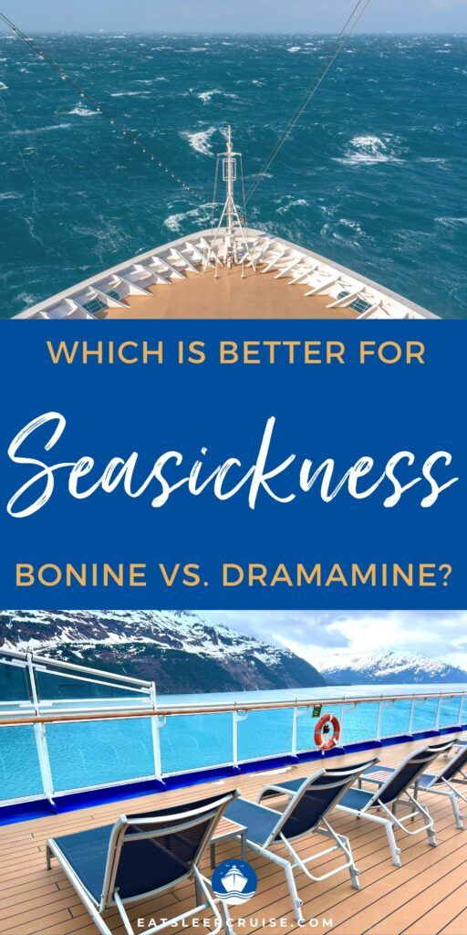 Bonine vs. Dramamine Which is Better for Motion Sickness on a Cruise?