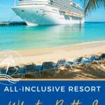 Cruise Vs. All-Inclusive Resort Which Is Better 2 - EatSleepCruise.com