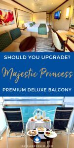 Should You Upgrade to a Premium Deluxe Balcony on Majestic Princess?